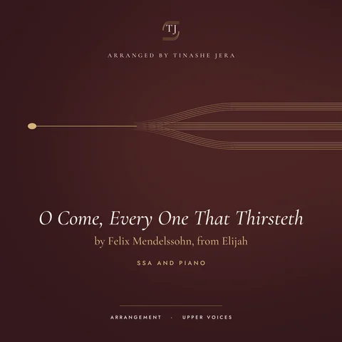 Cover: O Come, Every One That Thirsteth, arranged by Tinashe Jera